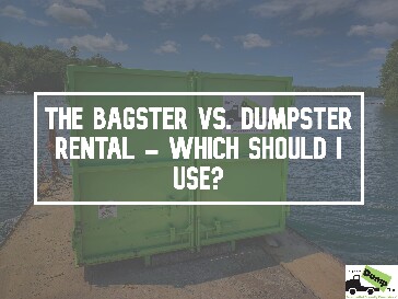 Dumpster Vs. Bagster®